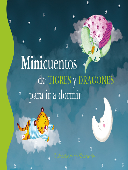 Title details for Minicuentos de tigres y dragones para ir a dormir (Minicuentos) by Blanca BK - Available